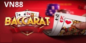 Baccarat đổi thưởng Vn88 – Hướng dẫn cách chơi cho người mới