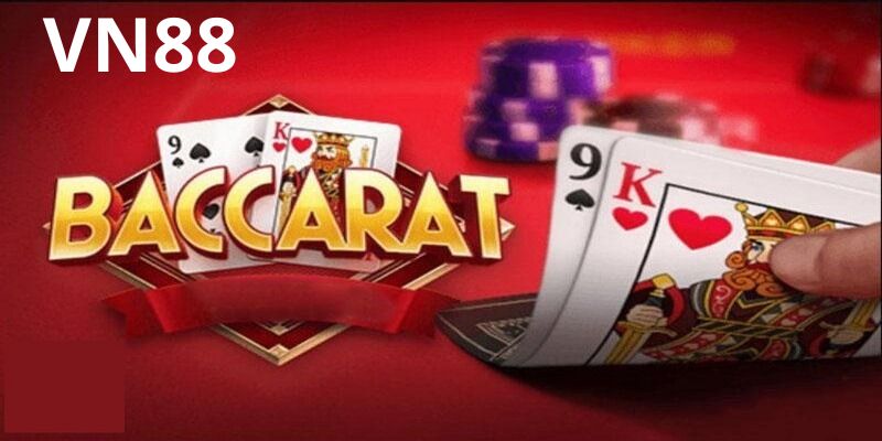 Tổng quan về Baccarat đổi thưởng tại Vn88