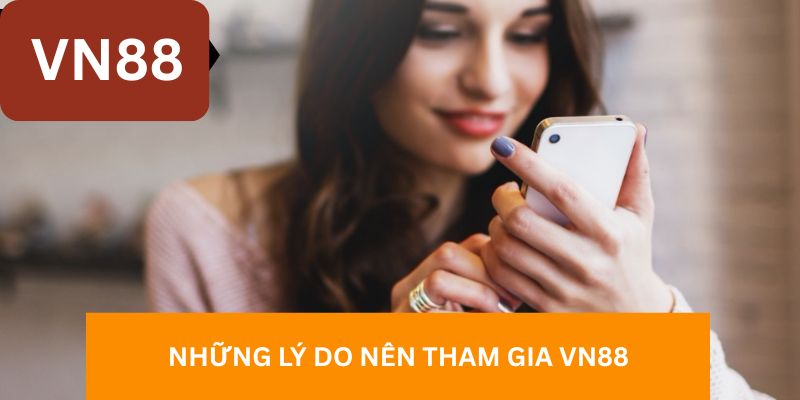 Những lý do newbie nên lựa chọn đăng ký Vn88 để chơi