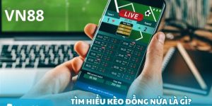 Kèo đồng nửa là gì? Mẹo chơi kèo đồng nửa chuẩn không cần chỉnh