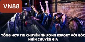 Top 10 Trang Tin Tức Esport Cung Cấp Tin Nóng Mỗi Ngày